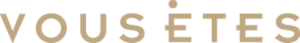 VOUS ETES VOUS ÊTES ヴィゼット